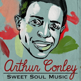 Arthur Conley - Sweet Soul Music '2016