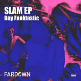 Boy Funktastic - Slam '2019