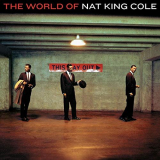 Nat King Cole - The World Of Nat King Cole (Expanded Edition) '2005