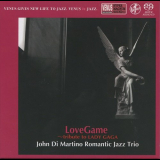 John Di Martinos Romantic Jazz Trio - LoveGame: Tribute To Lady Gaga '2012 [2019]
