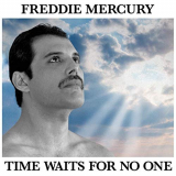 Freddie Mercury - Time Waits For No One '2019