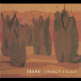 Djabe - TÃ¡ncolnak A Kazlak '2003