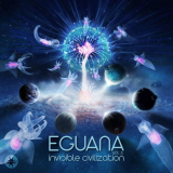 Eguana - Invisible Civilization, Vol. 3 '2019