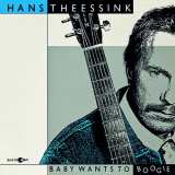Hans Theessink - Baby Wants To Boogie (Remastered) '2019
