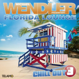 Michael Wendler - Florida Lounge Chill Out Vol.3 '2019