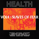 HEALTH - VOL. 4 :: SLAVES OF FEAR '2019