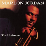 Marlon Jordan - The Undaunted '1993/2019