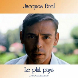 Jacques Brel - Le plat pays (All Tracks Remastered) '2019