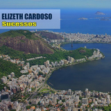Elizeth Cardoso - Sucessos '2018