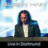 Glenn Main - Live in Dortmund '2017