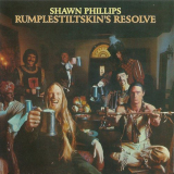 Shawn Phillips - Rumplestiltskins Resolve '1976 (2013)