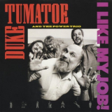 Duke Tumatoe & The Power Trio - I Like My Job! '1989