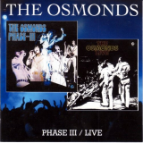 Osmonds, The - Phase III / Live '2008