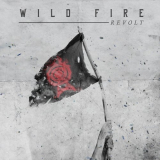 Wild Fire - Revolt '2017