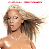 RuPaul - ReWorked '2006