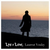 Laurent Voulzy - Lys & Love '2011