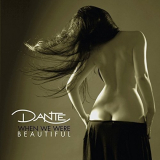 Dante - When We Were Beautiful '2016