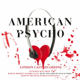 Duncan Sheik - American Psycho (Original London Cast Recording) '2016