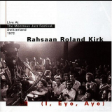 Roland Kirk - I, Eye, Aye '1972