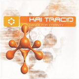 Kai Tracid - Dance For Eternity '1998