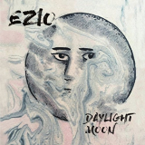 Ezio - Daylight Moon '2016