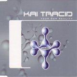 Kai Tracid - Your Own Reality '1997