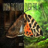 Abney Park - Under The Floor, Over The Wall '2016