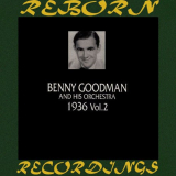 Benny Goodman & His Orchestra - 1936, Vol. 2 (HD Remastered) '2019