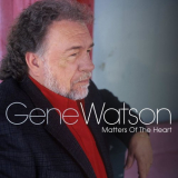 GENE WATSON - Matters of the Heart '2012