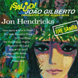 Jon Hendricks - Salud Joao Gilberto! '1963; 2019