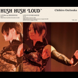 Chihiro Onitsuka - Hush Hush Loud '2019