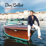 Dany Brillant - Le dernier romantique (Edition Collector) '2014