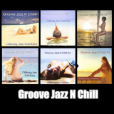 Konstantin Klashtorni - Groove Jazz N Chill Vol.1-6 '2011-2018