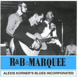 Alexis Korners Blues Incorporated - R&B From The Marquee '1962 / 2020