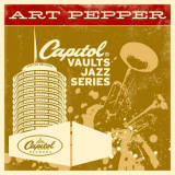 Art Pepper - Capitol Vaults Jazz Series '2011