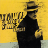 R.J. Mischo - Knowledge You Cant Get In College '2010