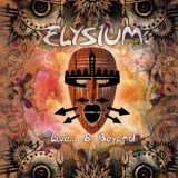 Elysium - Live... & Beyond '2019