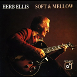 Herb Ellis - Soft & Mellow 'August, 1978