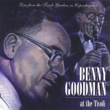 Benny Goodman - Benny Goodman at the Tivoli '1996