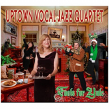 Uptown Vocal Jazz Quartet - Fools for Yule '2021