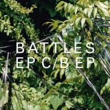 Battles - EP C/B EP '2006