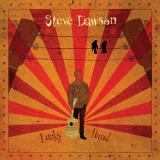 Steve Dawson - Lucky Hand '2018