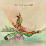 Hoshiko Yamane - Threads '2018