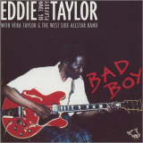 Eddie Taylor - Bad Boy (With Vera Taylor & The West Side Allstar Band) '1995