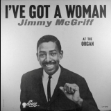 Jimmy McGriff - Ive Got A Woman '1962