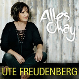 Ute Freudenberg - Alles Okay '2015