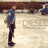 Diesel - Alone With Blues '2021