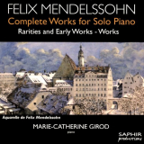 Marie-Catherine Girod - Mendelssohn: Complete Works for Solo Piano, Rarities & Early Works, Vol. 1-2 '2004