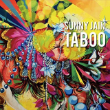 Sunny Jain - Taboo '2010