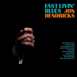 Jon Hendricks - Fast Livin Blues '1968 [2021]